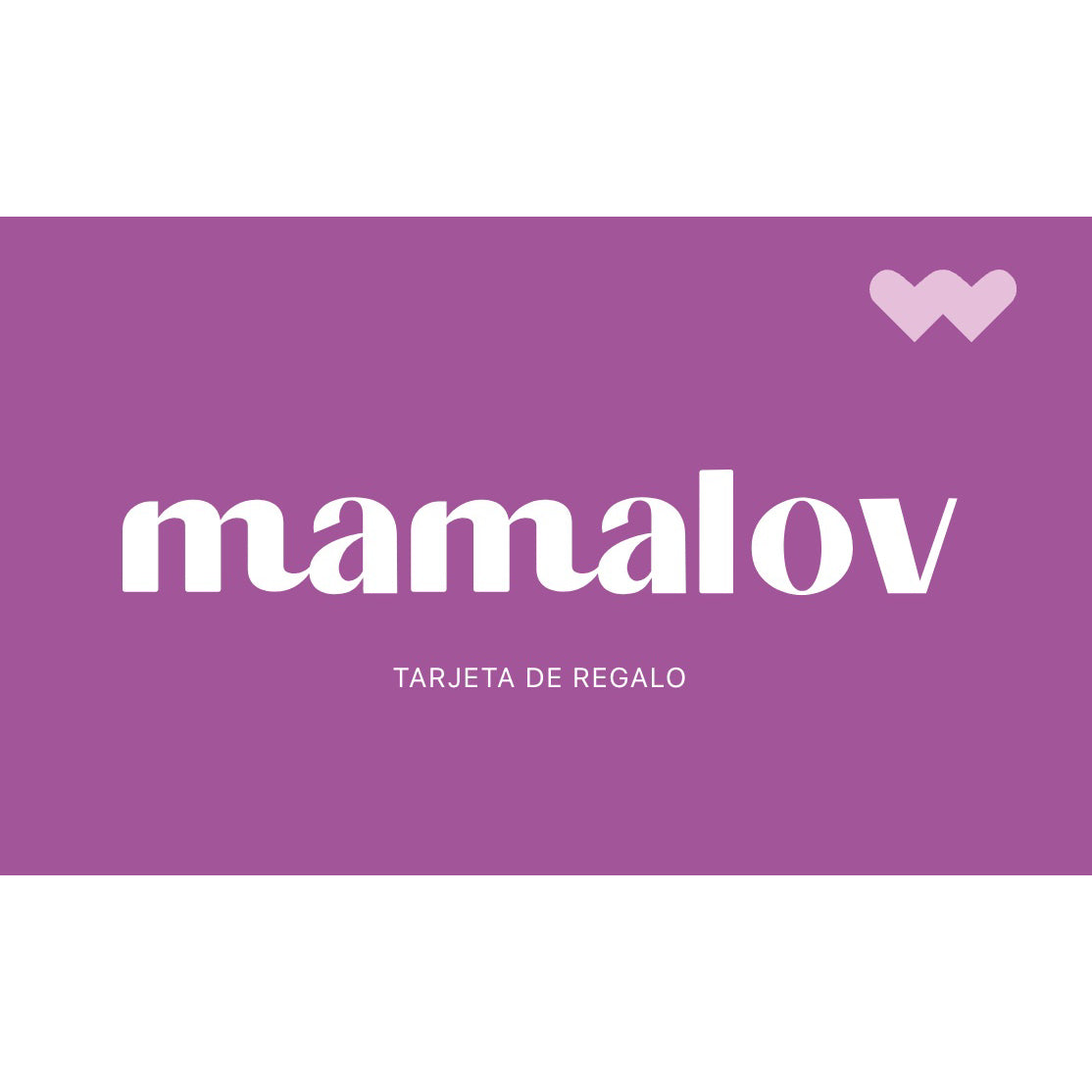 Tarjeta de regalo Mamalov